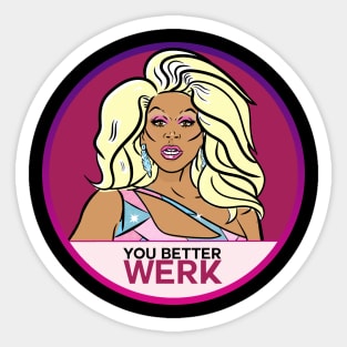 You Better WERK Sticker